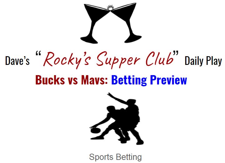 Bucks @ Mavs: Betting Preview