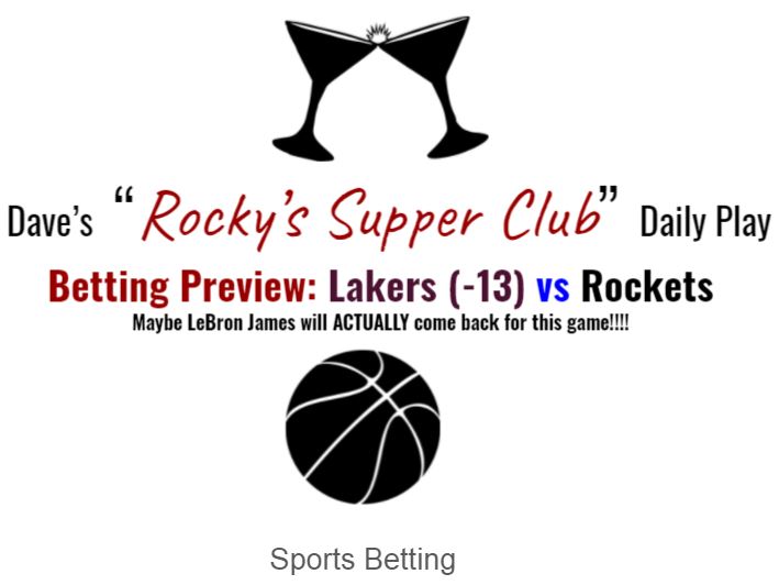 Take 2: Lakers (with LBJ back) vs Rockets; Betting Preview ...