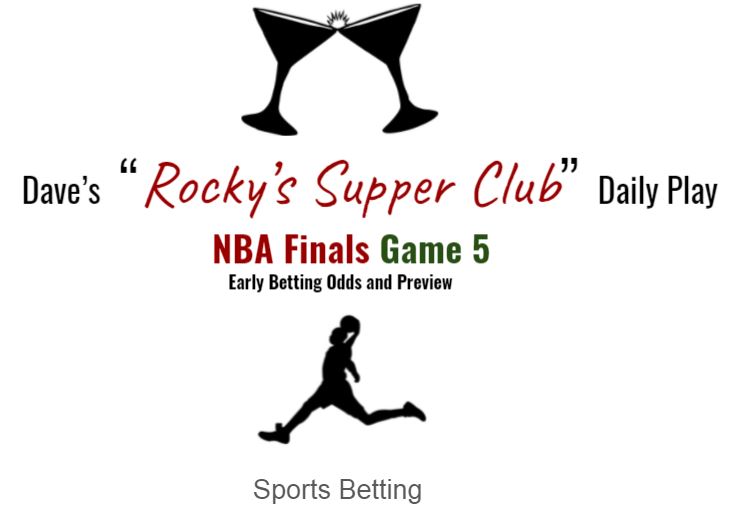 NBA Finals Game 5: Early Betting Odds & Preview - WKTY