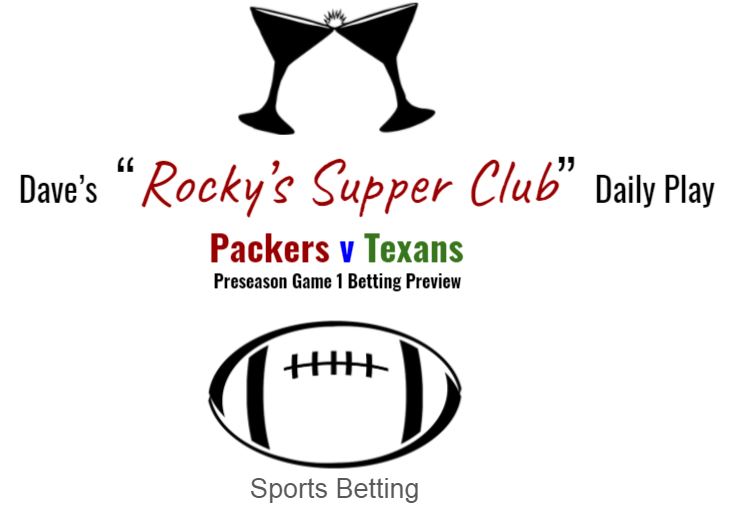 Packers v Texans: Preseason Week 1 Betting Preview