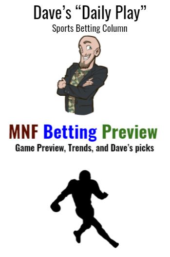 Monday Night Football (Betting Preview)