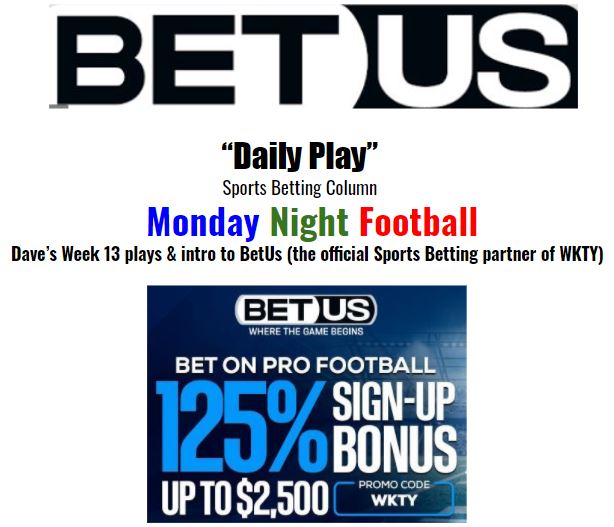Monday Night Football & the intro of BetUS as the official betting partner of WKTY