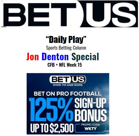 Jon Denton Special: CFB + NFL Week 15
