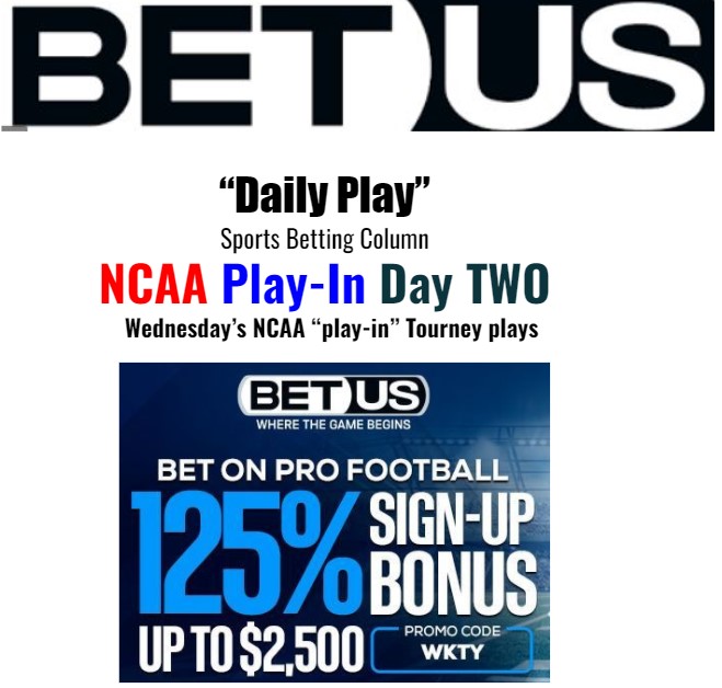 NCAA Play-in Day Two (Betting Preview)